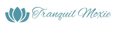 Tranquil Moxie
